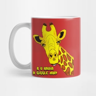 R U Havin A Giggle M8? Giraffe Mug